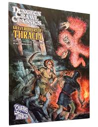 Dungeon Crawl Classics - Grave Robbers of Thracia