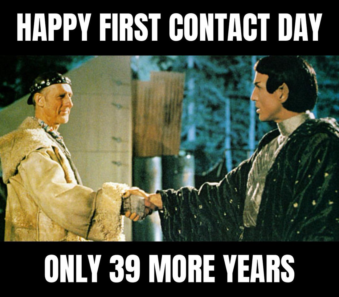 Happy First Contact Day! We are Back!