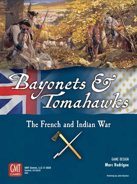 Bayonets & Tomahawks: the French Indian War