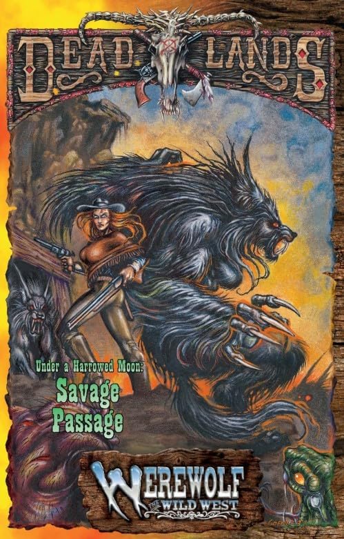 Deadlands: Under a Harrowed Moon Savage Passage