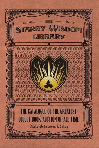 The Starry Wisdom Library:  The Catalogue of the Greatest Occult Book Auction of all Time