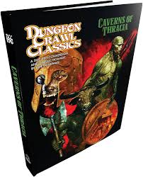 Dungeon Crawl Classics - The Caverns of Thracia