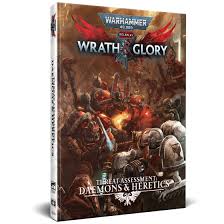 Warhammer 40k - Wrath & Glory - Threat Assessment - Daemons & Heretics