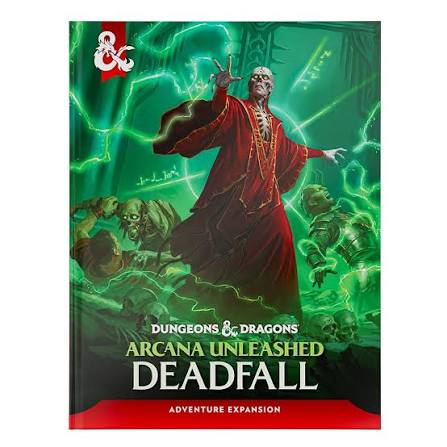D&D Arcana Unleashed - Deadfall